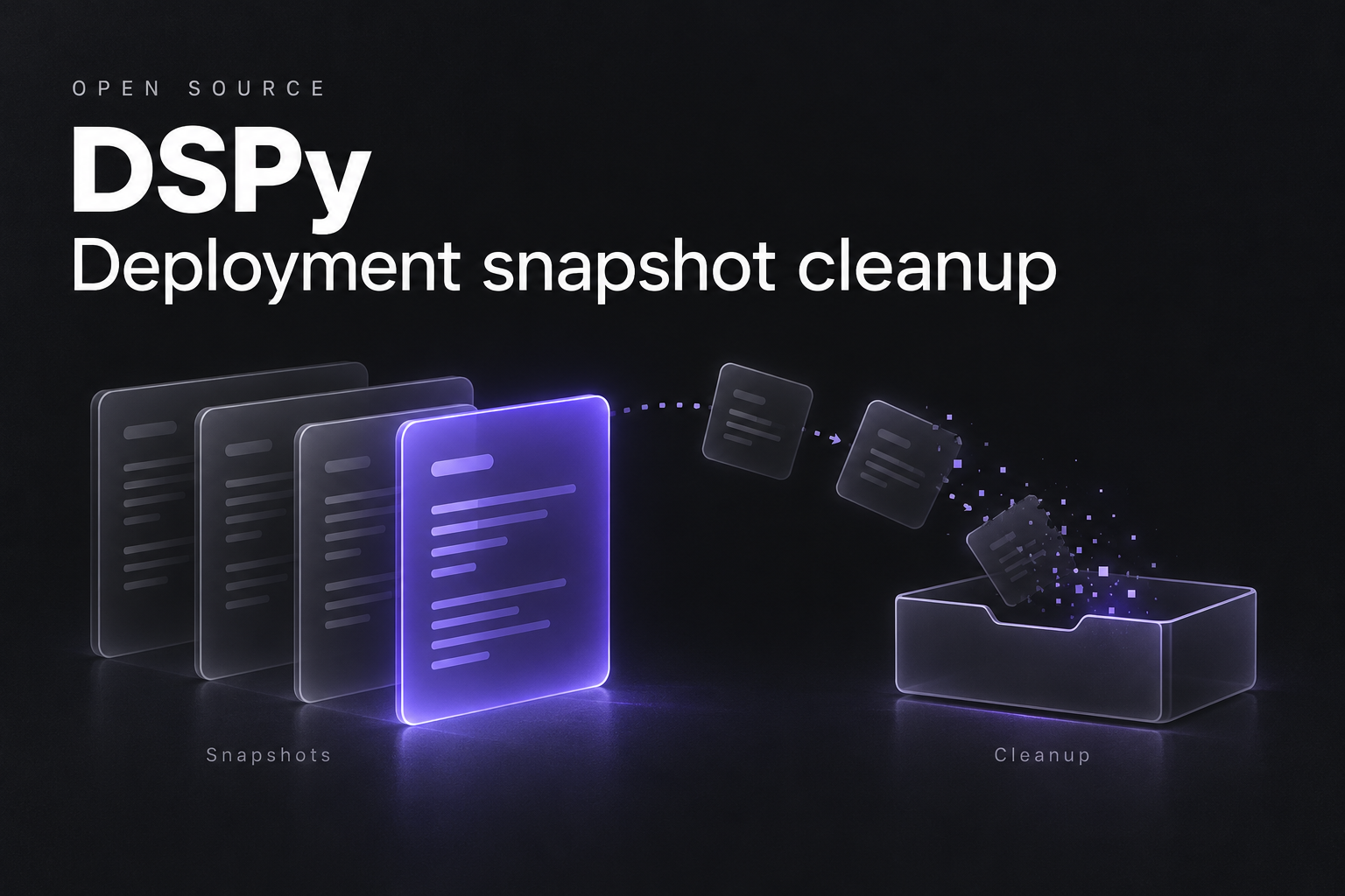 DSPy deployment snapshot cleanup showing superseded snapshots being removed
